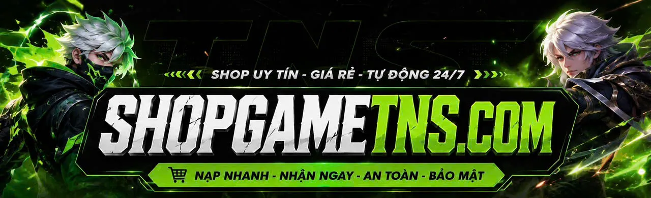 Shop Game TNS giá rẻ uytin